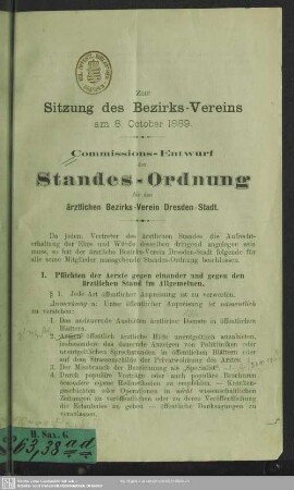 Commissions-Entwurf der Standes-Ordnung für den ärztlichen Bezirks-Verein Dresden-Stadt : zur Sitzung des Bezirks-Vereins am 8. October 1889