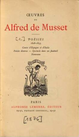 Oeuvres complètes de Alfred de Musset : édition ornée de 28 gravures d'après les dessins de M. Bida, d'un portrait gravé par M. Flameng d'après l'original de M. Landelle et accompagnée d'une notice sur Alfred de Musset par son frère. 1