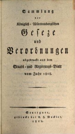 Sammlung der königlich-württembergischen Geseze und Verordnungen : vom Jahre ... 1808, 1808 (1811)