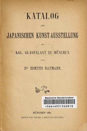 Katalog der Japanischen Kunst-Ausstellung im Kgl. Glaspalast zu München