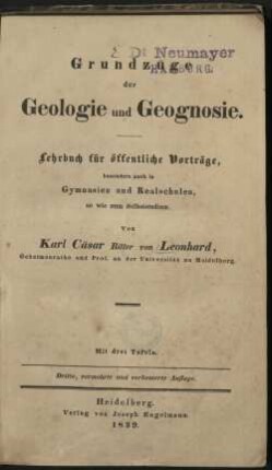 Grundzüge der Geologie und Geognosie : Lehrbuch für öffentliche Vorträge, besonders auch in Gymnasium und Realschulen, so wie zum Selbststudium