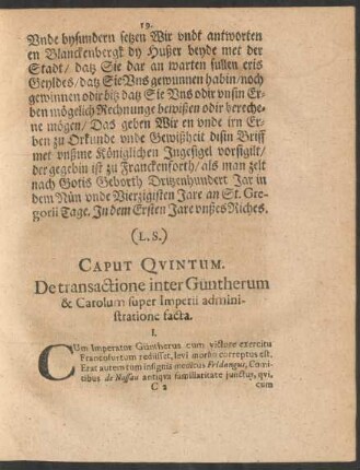 Caput Quintum. De Transactione inter Güntherum & Carolum supper Imperii administratione facta