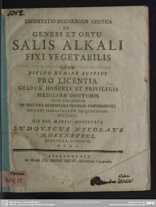 Dissertatio Inauguralis Chemica De Genesi Et Ortu Salis Alkali Fixi Vegetabilis