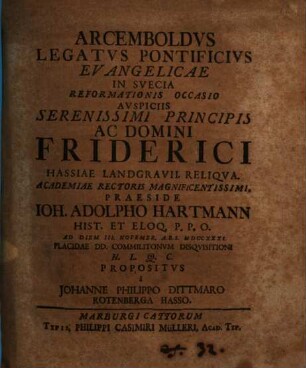 Arcemboldus legatus pontificius, evangelicae in Suecia reformationis occasio
