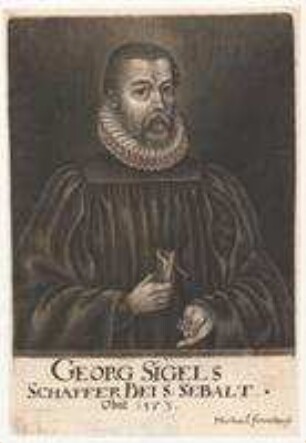 Georg Sigels, Schaffer bei St. Sebald; gest. 1573