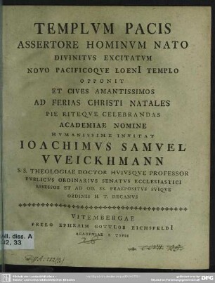 Templum Pacis Assertore Hominum Nato Divinitus Excitatum Novo Pacificoque Loeni[i] Templo