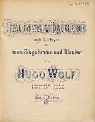 Italienisches Liederbuch : nach Paul Heyse ; für eine Singstimme und Klavier, 2 : (comp. 1896)