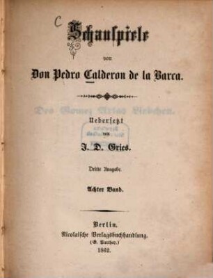 Schauspiele, 8. Des Gomez Arias Liebchen. Der Arzt seiner Ehre