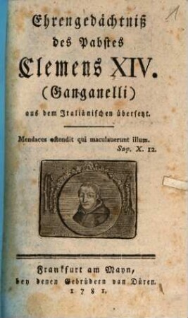 Ehrengedächtniß des Pabstes Clemens XIV. (Ganganelli) : aus dem Italiänischen übersetzt