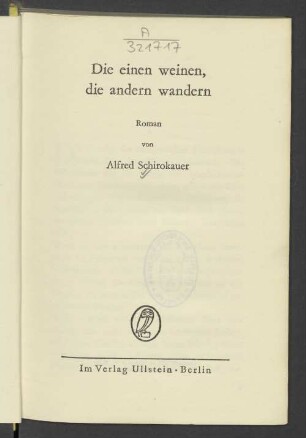 Die einen weinen, die andern wandern : Roman