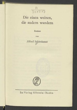 Die einen weinen, die andern wandern : Roman
