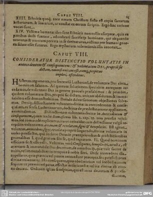 Caput VIII. Consideratur Distinctio Voluntatis In antecedentem & consequentem: & voluntatem Dei, propriè sic dictam, nonnisi unicam esse, eamq[ue] perpetuo impleri, ostenditur