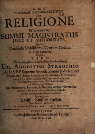 Discursus Juridico-Politicus, De Religione & circa eam Summi Magistratus Jure Et Authoritate
