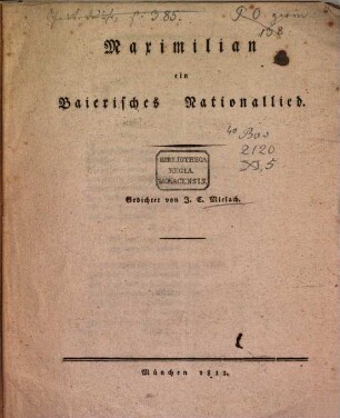 Maximilian : ein baierisches Nationallied