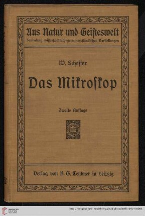 Band 25: Aus Natur und Geisteswelt: Sammlung wissenschaftlich-gemeinverständlicher Darstellungen: Das Mikroskop