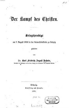 Der Kampf des Christen : Kriegspredigt am 7. August 1870 in der Universitätskirche zu Leipzig