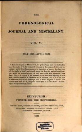 The phrenological journal and miscellany. 5. 1828/29 = Mai 1828 - Apr. 1829