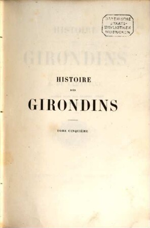 Histoire des Girondins, 5