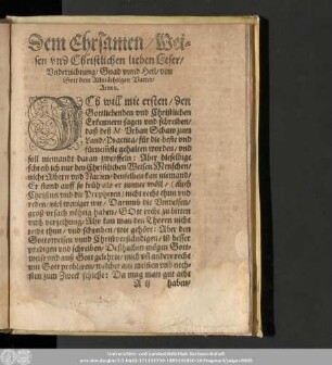 Dem Ehrsamen/ Weisen und Christlichen lieben Leser/ ...