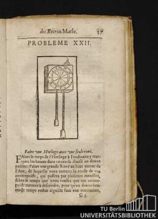 Probleme XXII. Faire vne Horloge avec vne seule roue.