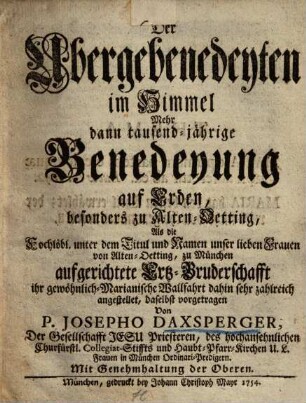 Der Übergebenedeyten im Himmel mehr dann tausendjährige Benedeyung ...