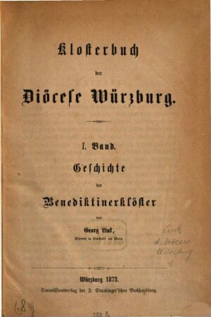 Klosterbuch der Diöcese Würzburg. 1, Geschichte der Benediktinerklöster