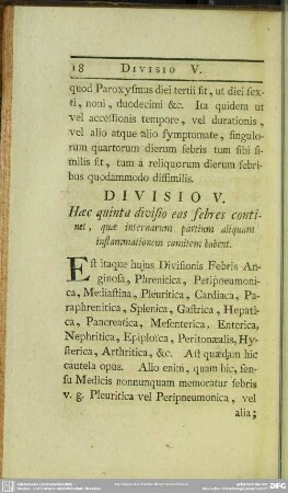 Divisio V. Haec quinta divisio eas febres continet, quae internarum partium aliquam inflammationem comitem habent