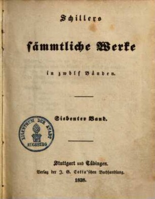 Schillers sämmtliche Werke : in zwölf Bänden ; mit Privilegien gegen den Nachdruck ..., 7. [Phädra. Der Parasit oder die Kunst, sein Glück zu machen. Der Neffe als Onkel. Nachlaß.]