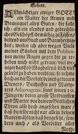 Gebett. Allmächtiger ewiger Gott! ein Vatter der Armen und Brunnquel alles Guten, ...
