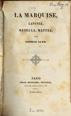 Oeuvres, 10. La marquise, Lavinia, Metella, Mattea. - 1837. - 448 S.