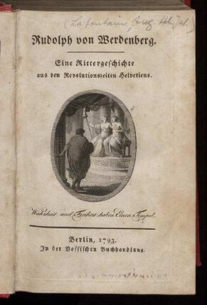 Rudolph von Werdenberg : Eine Rittergeschichte aus den Revolutionszeiten Helvetiens