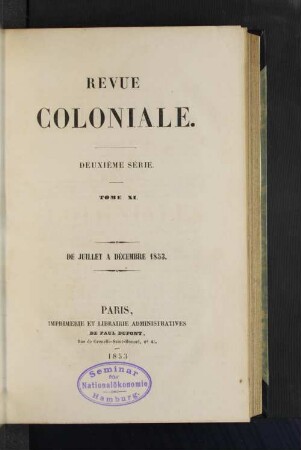 Tome 11.1853, Juillet à Décembre: Revue coloniale