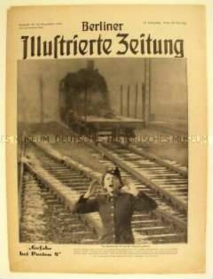 Wochenzeitschrift "Berliner Illustrierte Zeitung" mit Bildern von verschiedenen Kriegsschauplätzen