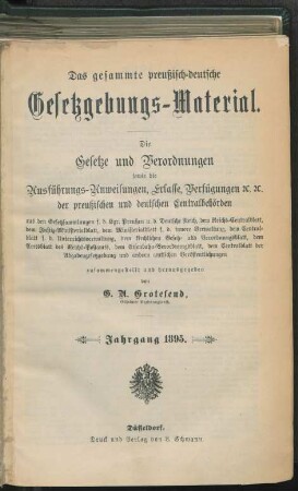 1895: Das gesammte preußisch-deutsche Gesetzgebungs-Material