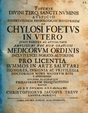 Dissertationem Physiologicam Inavgvralem De Chylosi Foetvs In Vtero
