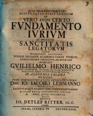 Diss. ... de vero atque certo fundamento iurium ac speciatim sanctitatis legatorum