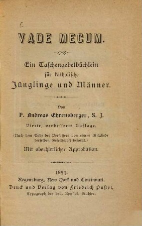 Vade mecum : Ein Taschengebetbüchlein für katholische Jünglinge und Männer. Verfasst von Andreas Ehrensberger, 4