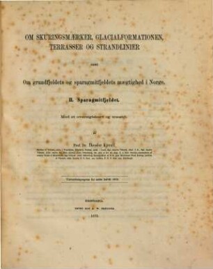 Om skuringsmaerker, glacialformationen og terrasser samt Om grundfjeldets og sparagmitfjeldets maegtighed i Norge, 2. Sparagmitfjeldet