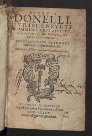Hvgonis Donelli ... Commentarii Ad Titvlos Codicis, De Pactis, Et Transactionibvs