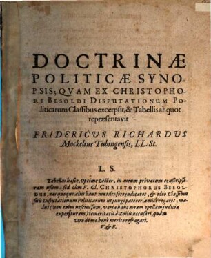 Doctrinae politicae synopsis, quam ex Christophori Besoldi Disputationum politicarum Classibus excerpsit