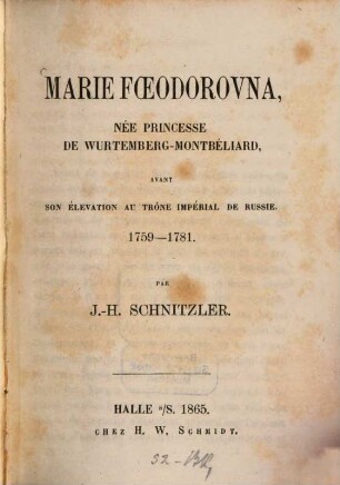 Marie Foeodorovna, née princesse de Wurtemberg-Montbéliard, avant son élevation au trône impérial de Russie : 1759-1781