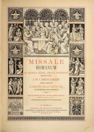 Missale Romanum : Ex decreto sacros. consilii Tridentini resitutum, S. Pii. V. pontificis maximi jussu editum, Clementis VIII. et Urbani VIII. auctoritate recognitum
