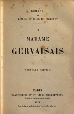 Romans de Edmond et Jules de Goncourt, II