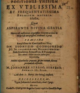 Positiones thesium ex utilissima et frequentatissima regalium materia selectae