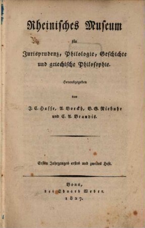 Rheinisches Museum für Jurisprudenz. 1. 1827