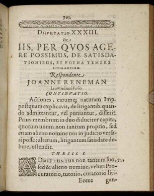 Disputatio XXXIII. De Iis, Per Quos Agere Possimus, De Satisdationibus, Et Poena Temere Litigantium.
