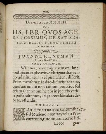 Disputatio XXXIII. De Iis, Per Quos Agere Possimus, De Satisdationibus, Et Poena Temere Litigantium.