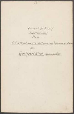 Klenk, Gottfried, Bauer Scheunenanbau und Bau eines Schweinestalles
