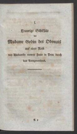 I. Traurige Schiksale der Madame Godin des Odonais [...]