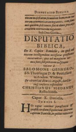 Disputatio Biblica, De X. Capite Danielis, ... Resp. Christianus Sledanus